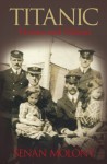 Titanic Victims and Villains: Villians and Victims - Senan Molony