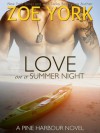 Love on a Summer Night - Zoe York