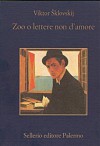 Zoo o lettere non d'amore - Viktor Shklovsky, Maria Zalambani, Aleksandr Galuškin, Vladimir Nechotin