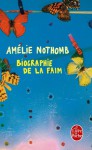 Biographie de la faim - Amélie Nothomb