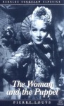 The Woman and the Puppet - Pierre Louÿs, Jeremy Moore