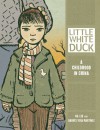 Little White Duck: A Childhood in China (Single Titles) - 'Na Liu', 'Andres Vera Martinez'