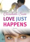 Love Just Happens - Elizabeth Scott