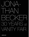 Jonathan Becker: 30 Years at Vanity Fair - Jonathan Becker