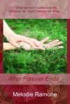 After Forever Ends - Melodie Ramone