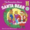 The Berenstain Bears Meet Santa Bear - Stan Berenstain, Jan Berenstain