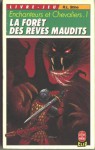 La forêt des rêves maudits (Enchanteurs et Chevaliers, #1) - R.L. Stine