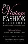 The Vintage Fashion Directory: The National Sourcebook of Vintage Fashion Retailers - Daniela Turudich