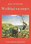 Wielbłąd na stepie - Jerzy Krzysztoń