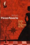 Cadix, ou la diagonale du fou (Broché) - Arturo Pérez-Reverte