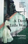 A Dirty Little War - John Martinkus