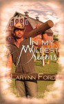 In My Wildest Dreams - Larynn Ford