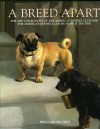 Breed Apart: The Art Collections Of The American Kennel Club And The American Kennel Club Museum Of The Dog - William Secord