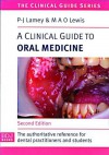 A Clinical Guide to Oral Medicine - Philip-John Lamey;Michael A.O. Lewis