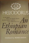 Heliodorus, an Ethiopian Romance, (Ethiopica), a 3rd Century Blood and Thunder T - Moses Hadas (Translator