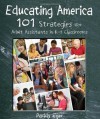 Educating America: 101 Strategies For Adult Assistants In K 8 Classrooms - Paddy Eger