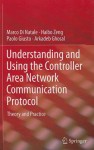 Understanding and Using the Controller Area Network Communication Protocol: Theory and Practice - Marco Natale, Paolo Giusto, Haibo Zeng