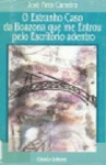 O Estranho Caso da Boazona que me Entrou pelo Escritório adentro - José Pinto Carneiro