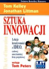 Sztuka Innowacji Lekcja Kreatywności Ideo - Tom Kelly, Jonathan Littman