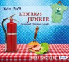 Leberkäsjunkie: Ungekürzte Lesung mit Christian Tramitz (6 CDs) - Rita Falk, Christian Tramitz