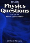 Basic Physics Questions For Gcse - Bernard Abrams