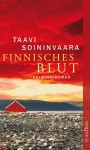 Finnisches Blut: Kriminalroman (Arto Ratamo ermittelt 1) - Peter Uhlmann, Taavi Soininvaara