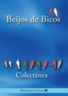 Beijos de Bicos - Fatinha de Oliveira Ramos, Catarina Lima, Silvana Brugni, Maria Beltran, João Ferro Lopes, Liliana Novais, Maria Eduarda Palma, Pedras Nuas Afonso, Nuno Alão, António Tapadinhas, António Gallobar, Ricardo Sousa, Iraci Rodrigues, Fernanda Mesquita, Manuel Velez, Mónica 