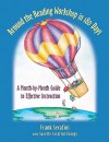 Around the Reading Workshop in 180 Days: A Month-by-Month Guide to Effective Instruction - Frank Serafini, Suzette Serafini-Youngs, Suzette Youngs