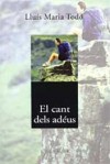 El cant dels adéus - Lluís Maria Todó