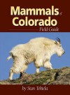 Mammals of Colorado Field Guide - Stan Tekiela