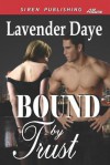 Bound by Trust - Lavender Daye