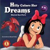 Children's books: Hilly Colors Her Dreams: Kids books about growing up and facts of life ages 2-8 ((Bedtime stories) (Values) (Colorful picture book) Book 1) - Meytal Raz -Nave, Shany Golan