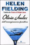 Olivia Joules dall'immaginazione iperattiva - Helen Fielding, Olivia Crosio