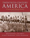 Twentieth-Century America Plus Mysearchlab with Etext -- Access Card Package - David R. Goldfield, Carl E. Abbott, Jo Ann E Argersinger, Peter H Argersinger