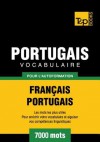 Vocabulaire Francais-Portugais Pour L'Autoformation - 7000 Mots - Andrey Taranov