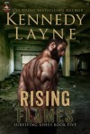 Rising Flames - Kennedy Layne