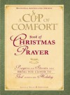 A Cup of Comfort Book of Christmas Prayer - Susan Townsend