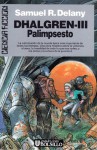 Dhalgren III: Palimpsesto - Samuel R. Delany