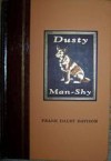 Man-shy and Dusty - Frank Dalby Davison