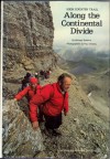 High Country Trail: Along the Continental Divide - Michael Robbins, Paul Chesley