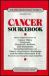 Cancer Sourcebook: Basic Information on Cancer Types, Symptoms, Diagnostic Methods, and Treatments, Including Statistics on Cancer Occurrences Worldwide and the Risks Associated with Known Carcinogens and Activities - Frank E. Bair