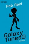 Galaxy Tunes® - Rob Reid