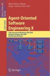 Agent-Oriented Software Engineering X: 10th International Workshop, AOSE 2009 Budapest, Hungary, May 11-12, 2009 Revised Selected Papers - Marie-Pierre Gleizes, Jorge J. Gomez-Sanz