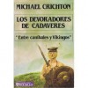 Los devoradores de cadáveres - Michael Crichton