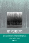 Key Concepts of Lacanian Theory - Dany Nobus