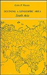 Defining a Linguistic Area: South Asia - Colin P. Masica