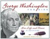 George Washington for Kids: His Life and Times with 21 Activities (For Kids series) - Brandon Marie Miller