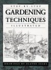 Step-By-Step Gardening Techniques - Elayne Sears, Nancy Bubel