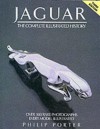 Jaguar: The Complete Illustrated History-Third Edition - John Porter