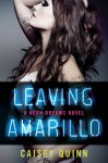 Leaving Amarillo - Caisey Quinn